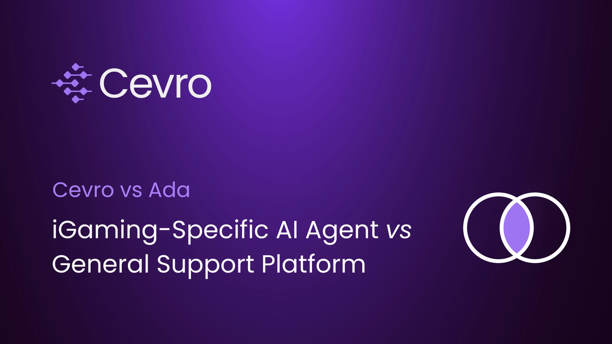 Cevro compares iGaming-specific AI agents with general platforms