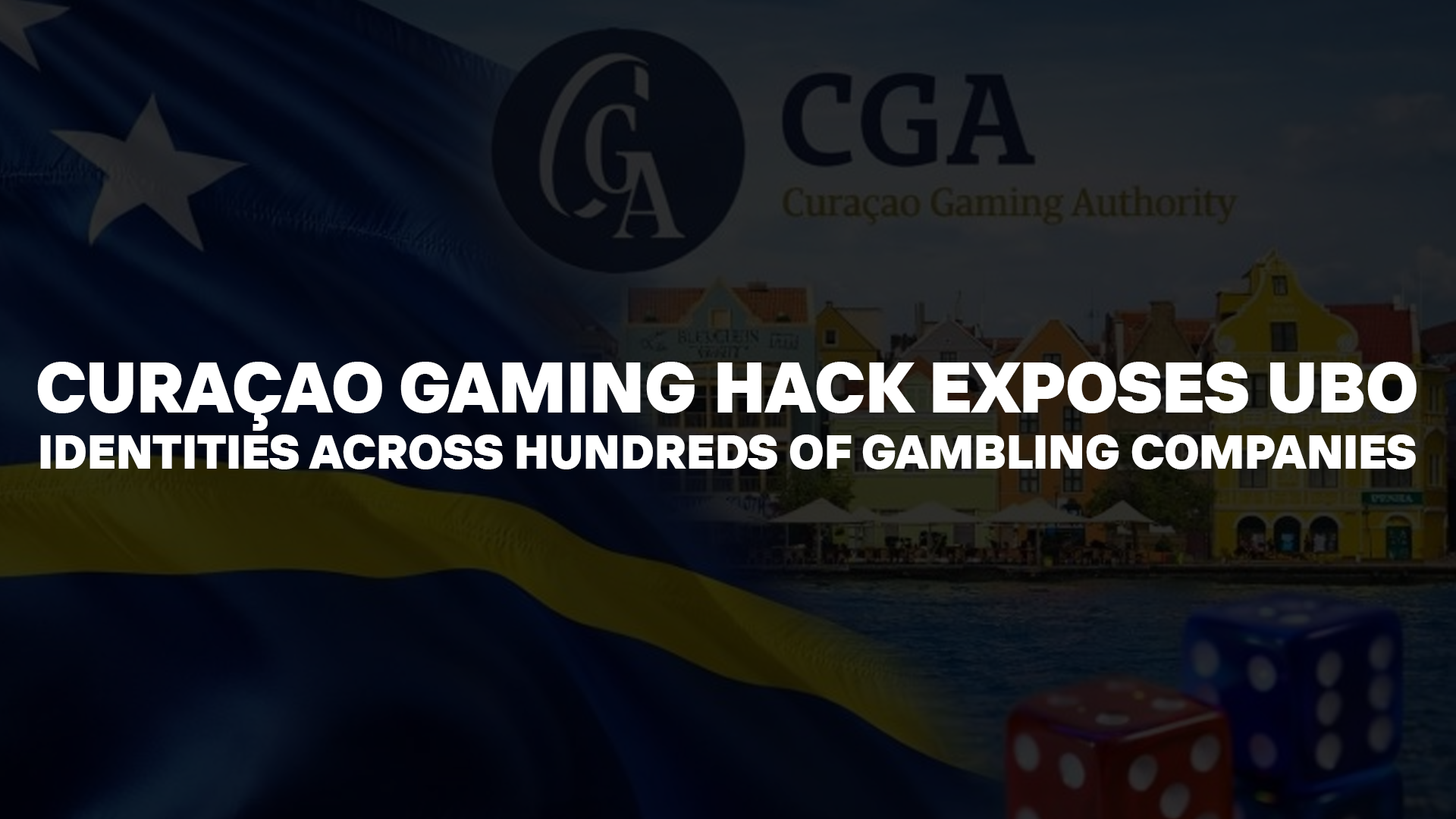 Curaçao gaming hack exposes UBO identities across gambling companies