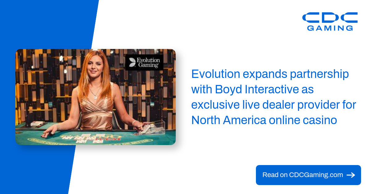 Evolution becomes exclusive live dealer provider for Boyd Interactive in North America