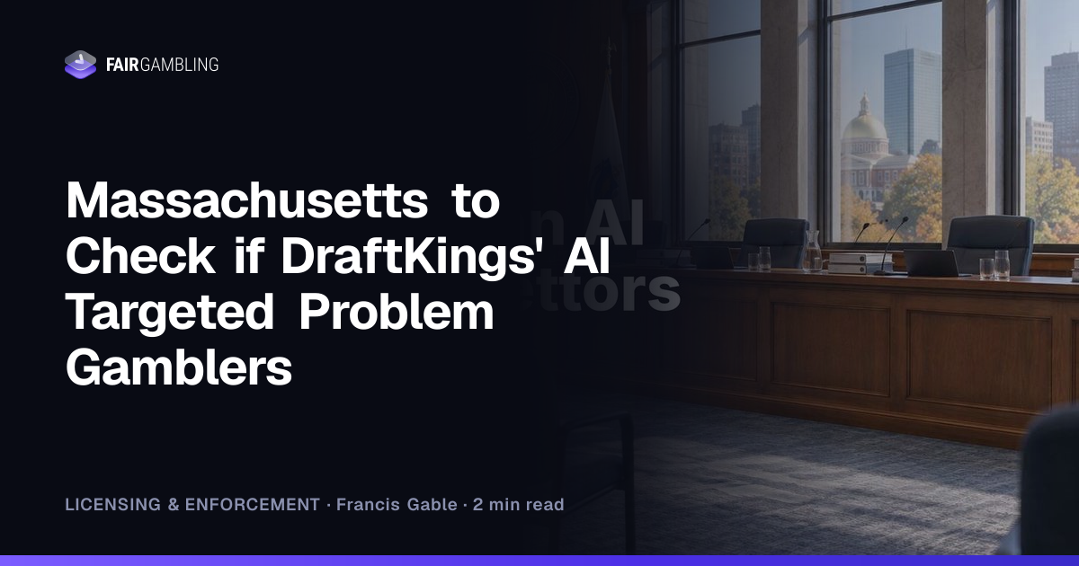 Massachusetts regulators to examine AI targeting of potentially vulnerable bettors