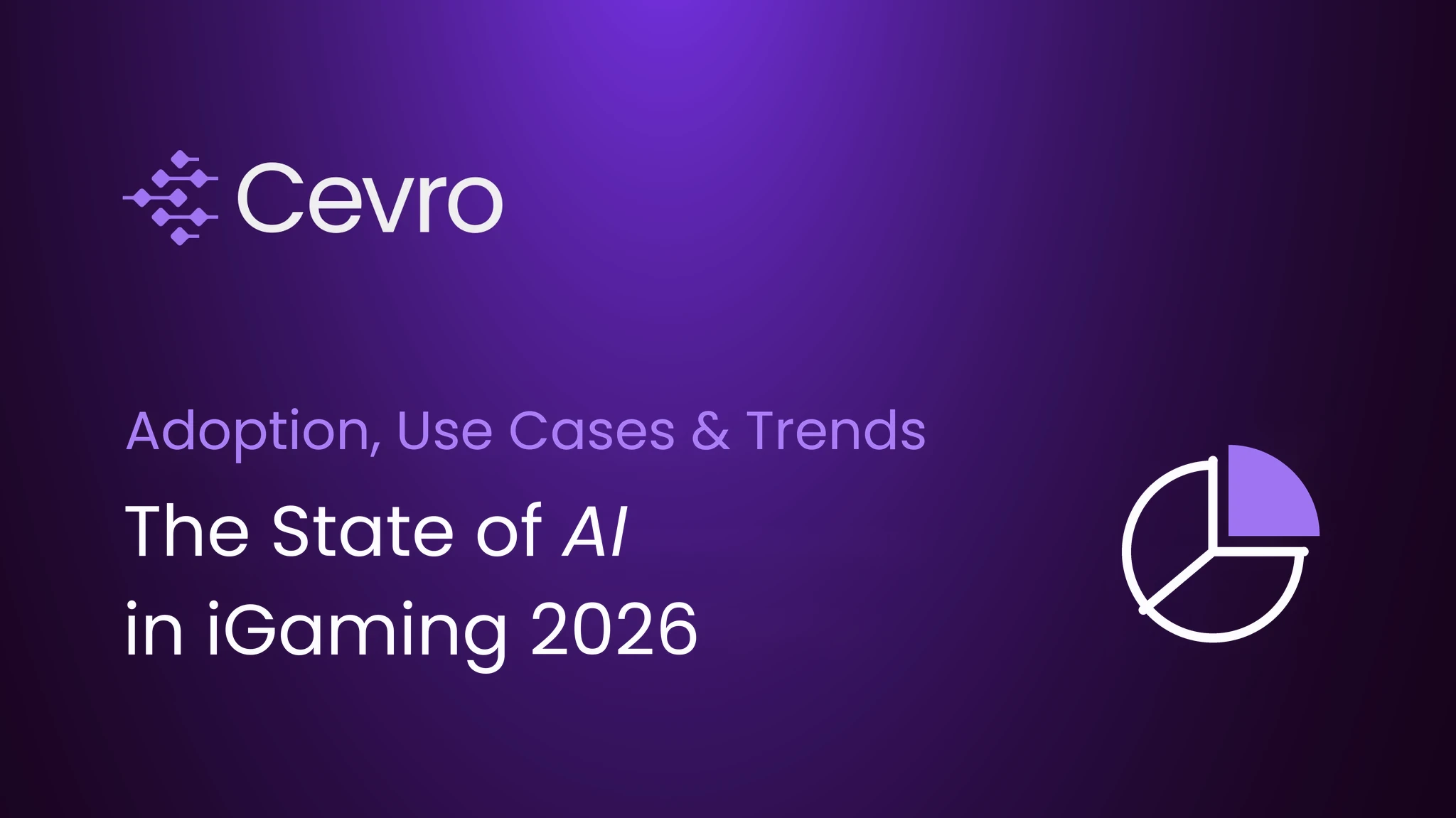 The State of AI in iGaming 2026: Adoption, Use Cases & Trends
